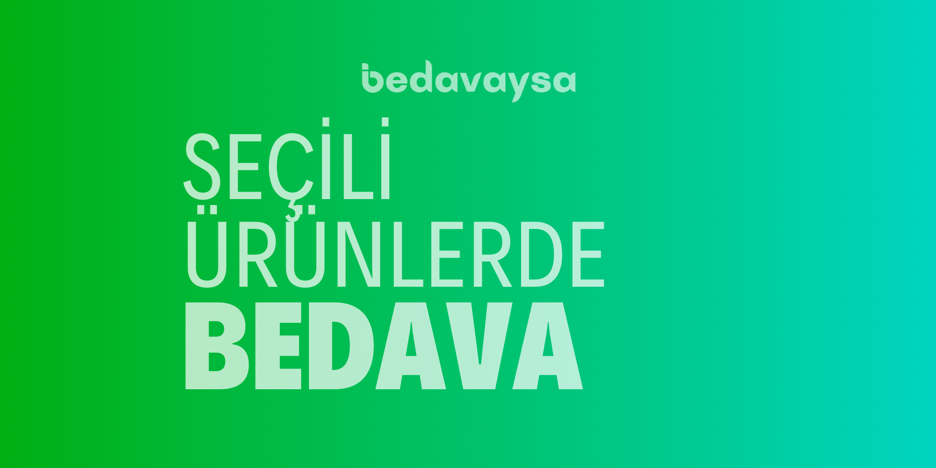 Seçili Ürünlerde Bedava